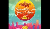 Chatham The SUN - Somethin For You & You f Mr. Cheeks (prod. by Statik Selektah)