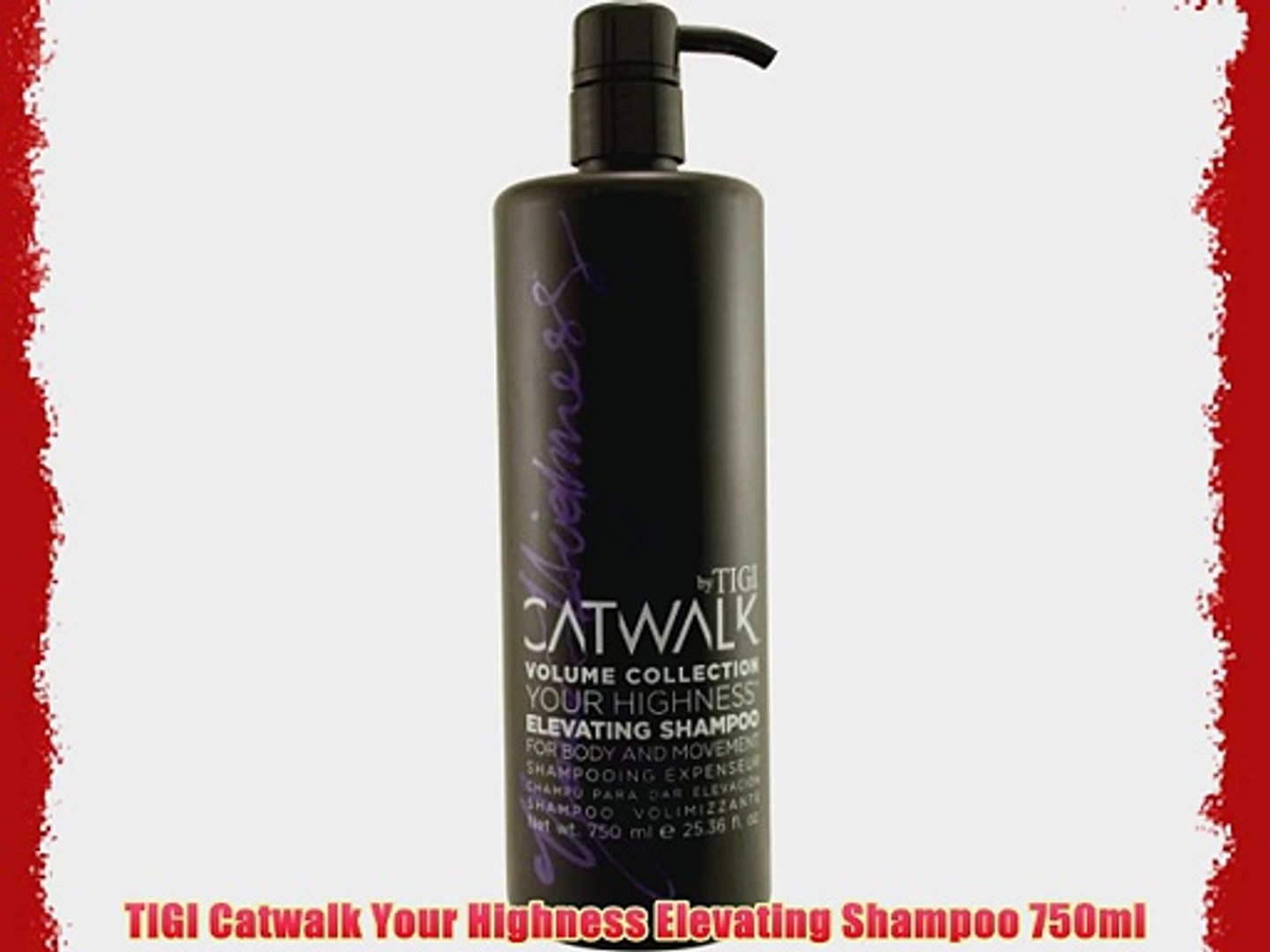 TIGI Catwalk Your Highness Elevating Shampoo 750ml - video dailymotion