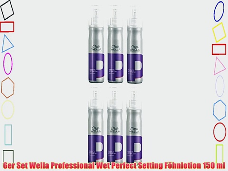 6er Set Wella Professional Wet Perfect Setting F?hnlotion 150 ml