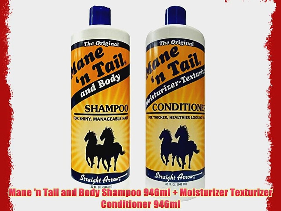 Mane 'n Tail and Body Shampoo 946ml   Moisturizer Texturizer Conditioner 946ml
