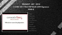 Annonce Occasion PEUGEOT 407 1.6 HDi 16V 110ch FAP BLUE LION Signature 2010