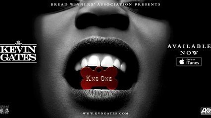 Kevin Gates - Kno One
