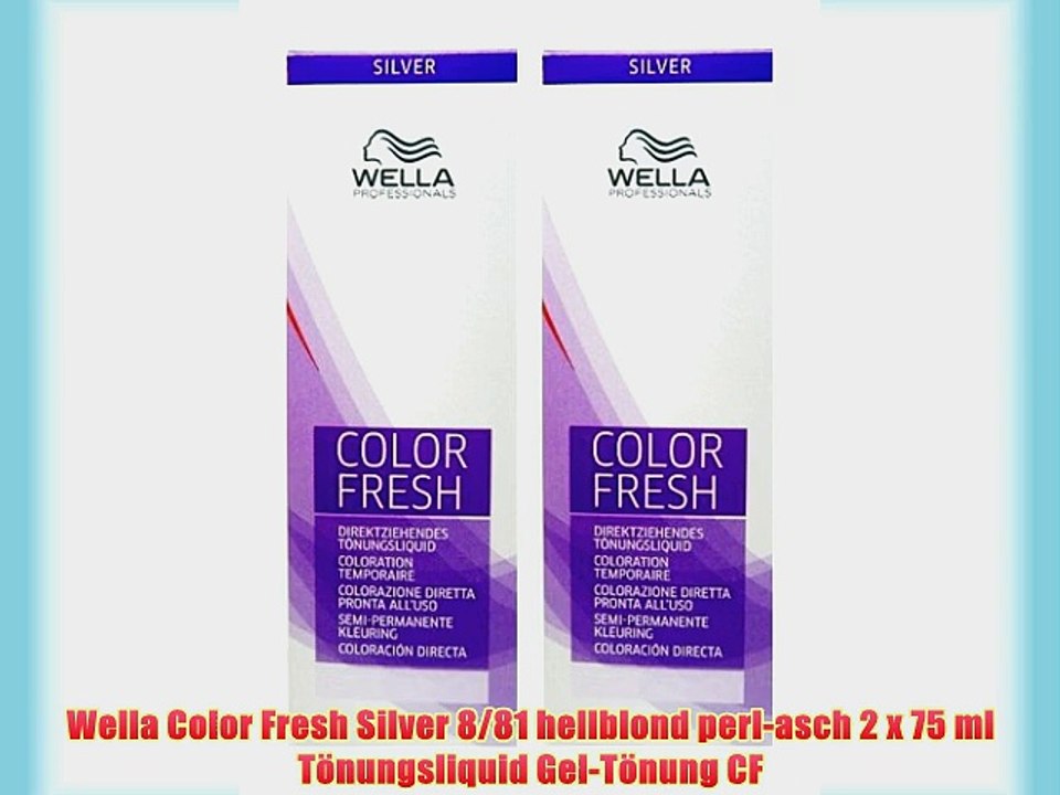 Wella Color Fresh Silver 8/81 hellblond perl-asch 2 x 75 ml T?nungsliquid Gel-T?nung CF