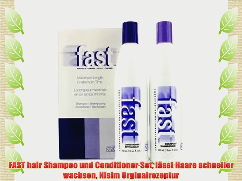 FAST hair Shampoo und Conditioner Set l?sst Haare schneller wachsen Nisim Orginalrezeptur