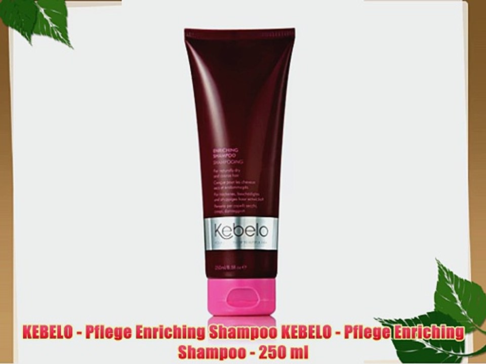 KEBELO - Pflege Enriching Shampoo KEBELO - Pflege Enriching Shampoo - 250 ml