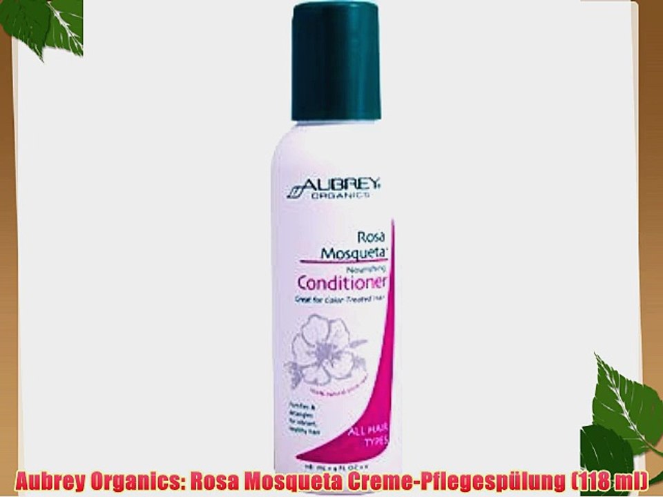 Aubrey Organics: Rosa Mosqueta Creme-Pflegesp?lung (118 ml)