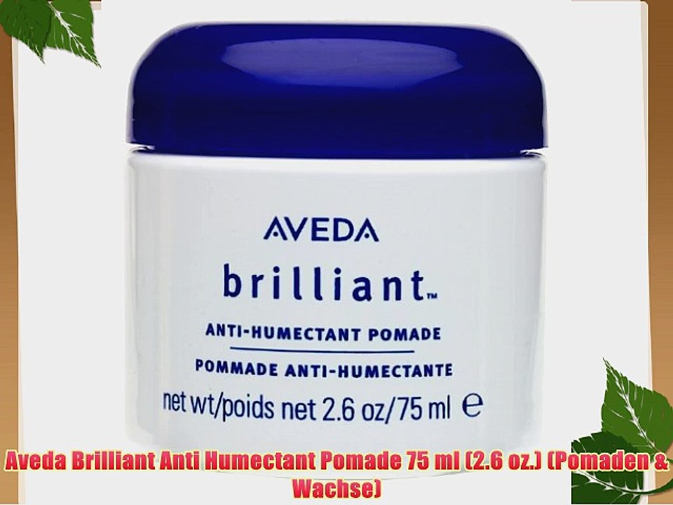 Aveda Brilliant Anti Humectant Pomade 75 ml (2.6 oz.) (Pomaden
