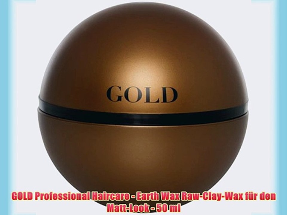 GOLD Professional Haircare - Earth Wax Raw-Clay-Wax f?r den Matt-Look - 50 ml