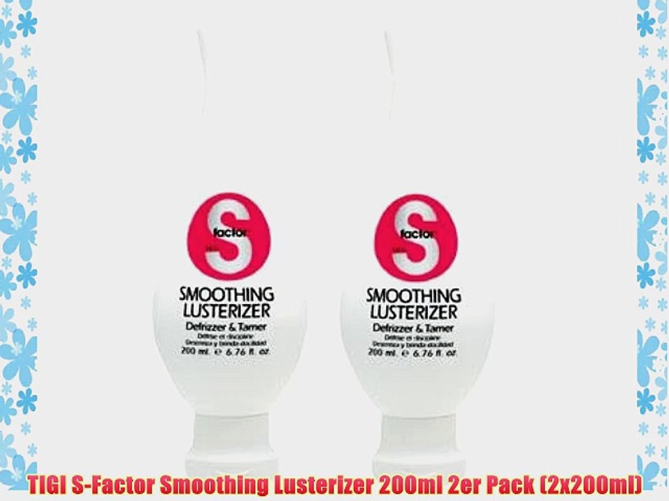 TIGI S-Factor Smoothing Lusterizer 200ml 2er Pack (2x200ml)