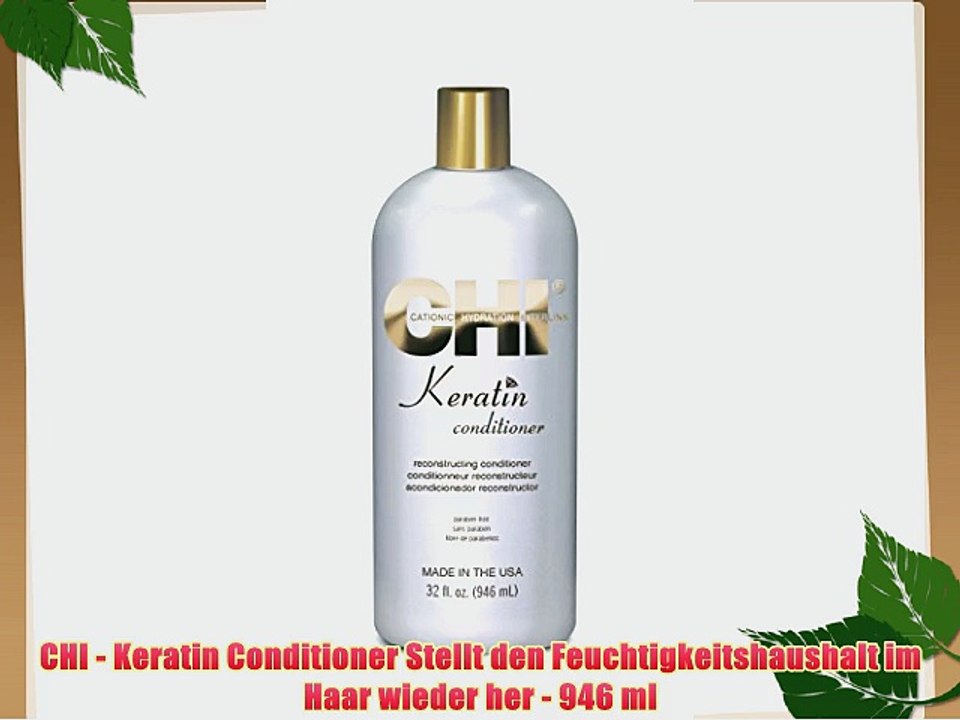 CHI - Keratin Conditioner Stellt den Feuchtigkeitshaushalt im Haar wieder her - 946 ml