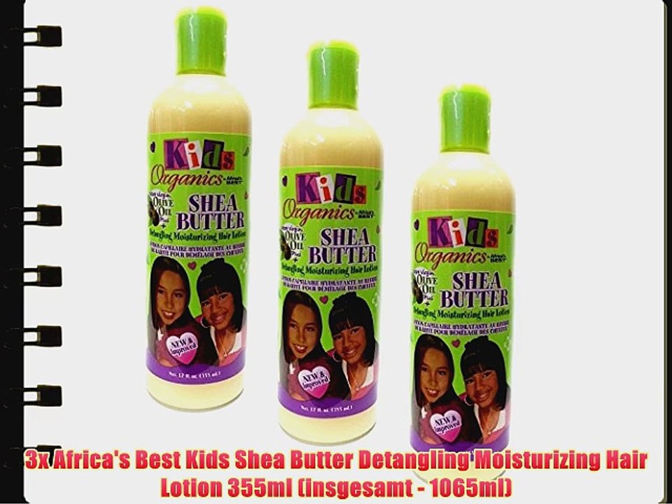 3x Africa's Best Kids Shea Butter Detangling Moisturizing Hair Lotion 355ml (insgesamt - 1065ml)