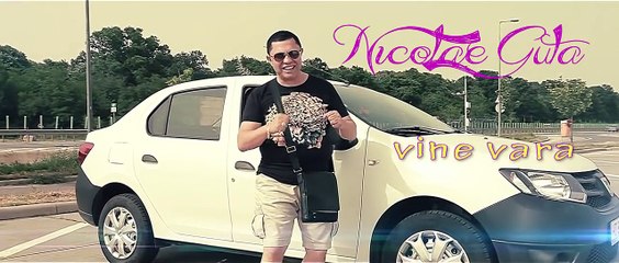 NICOLAE GUTA VINE VARA CLIP ORIGINAL HIT 2013