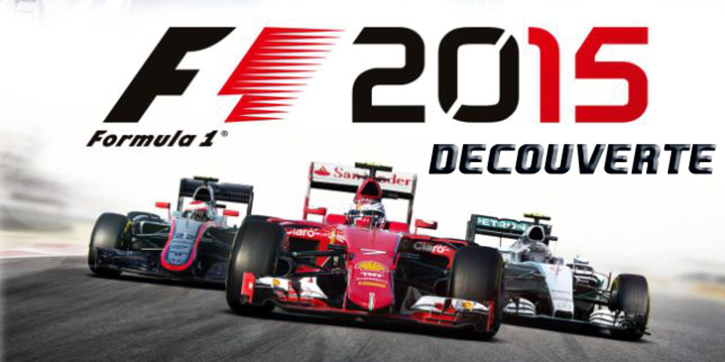 Découverte de F1 2015