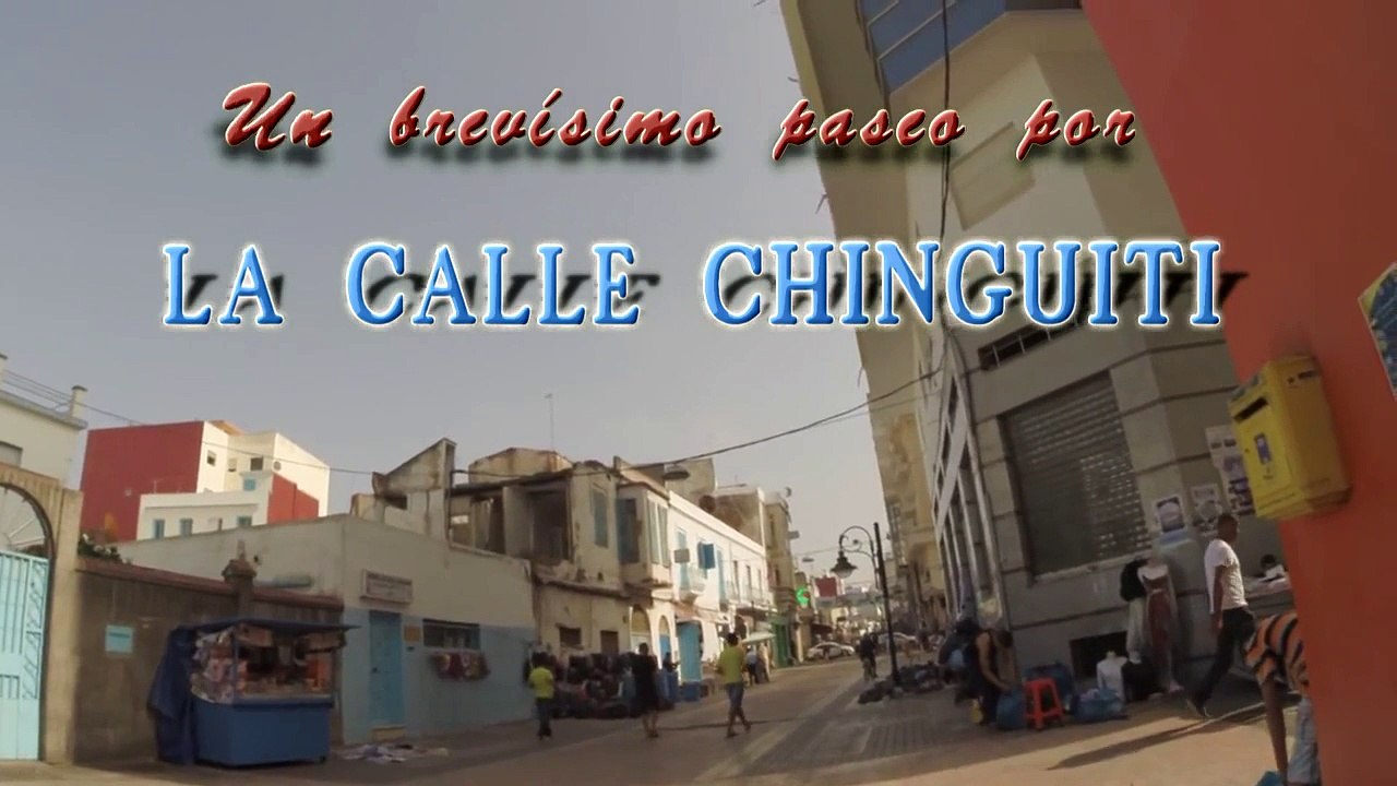 Larache - Un brevísimo paseo por LA CALLE CHINGUITI