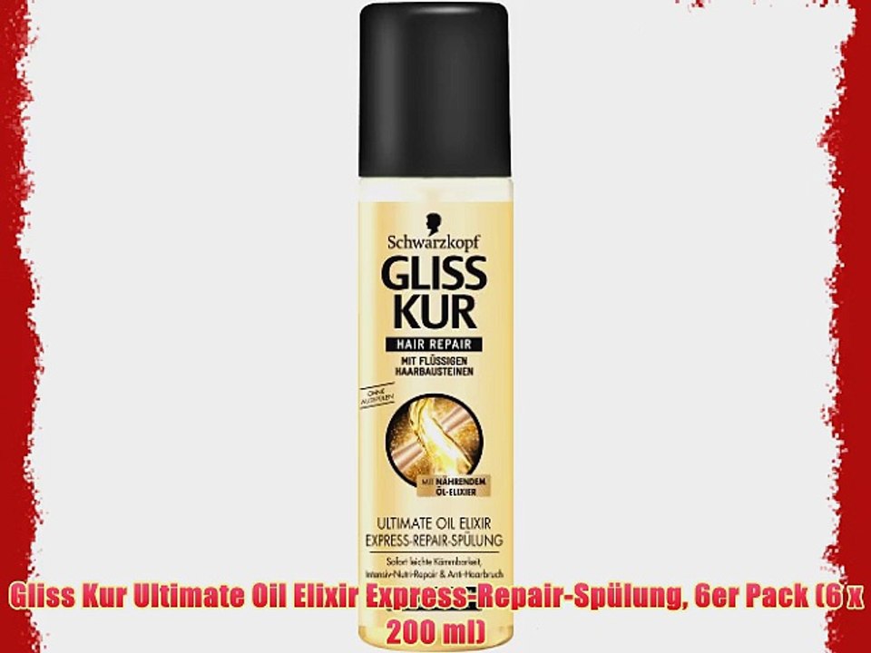 Gliss Kur Ultimate Oil Elixir Express-Repair-Sp?lung 6er Pack (6 x 200 ml)