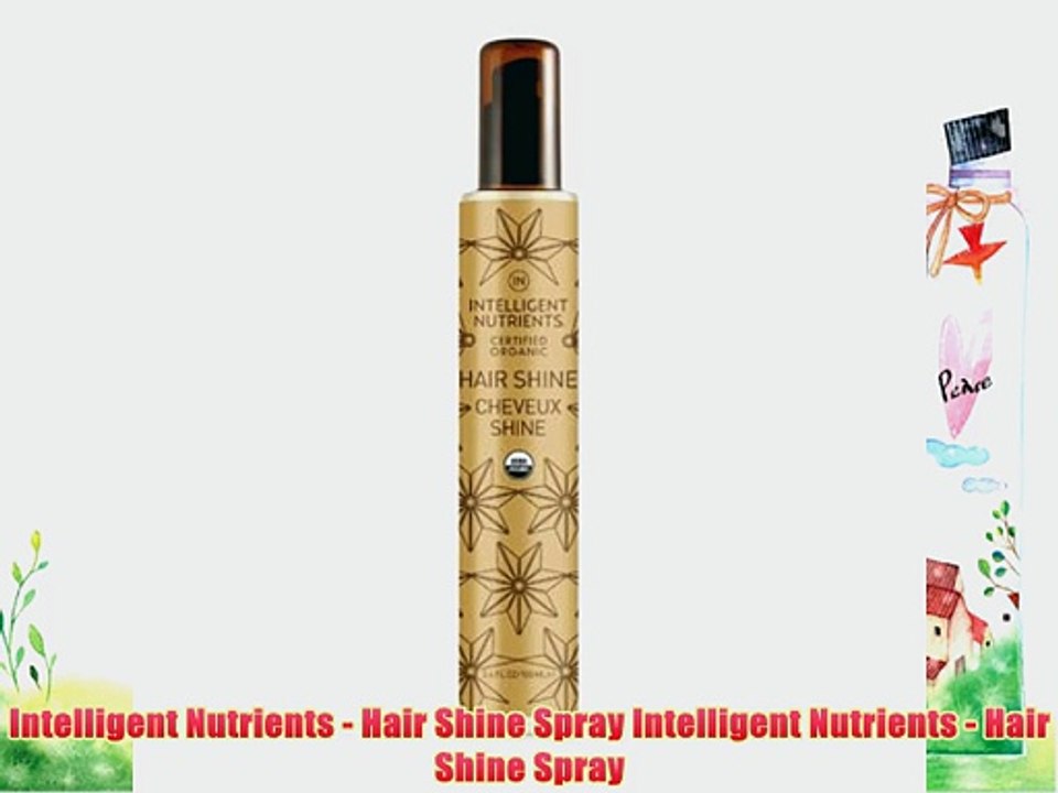 Intelligent Nutrients - Hair Shine Spray Intelligent Nutrients - Hair Shine Spray