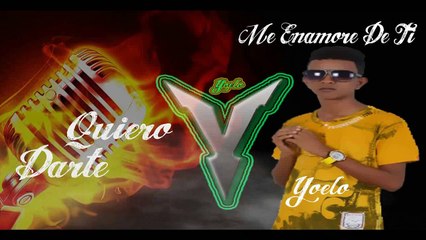 Me Enamore De Ti Yoelo El Monarca (musica con letra) Romantica