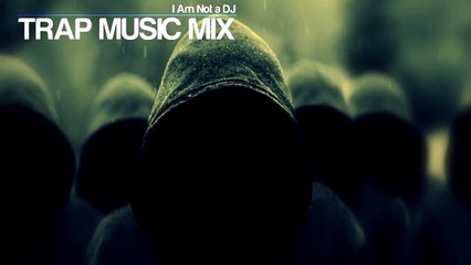 Trap Music Mix 2015 Heavy Trap [Best of Trap Music]