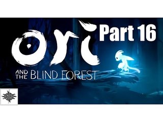 Let's Play: Ori and the Blind Forest - Part 16