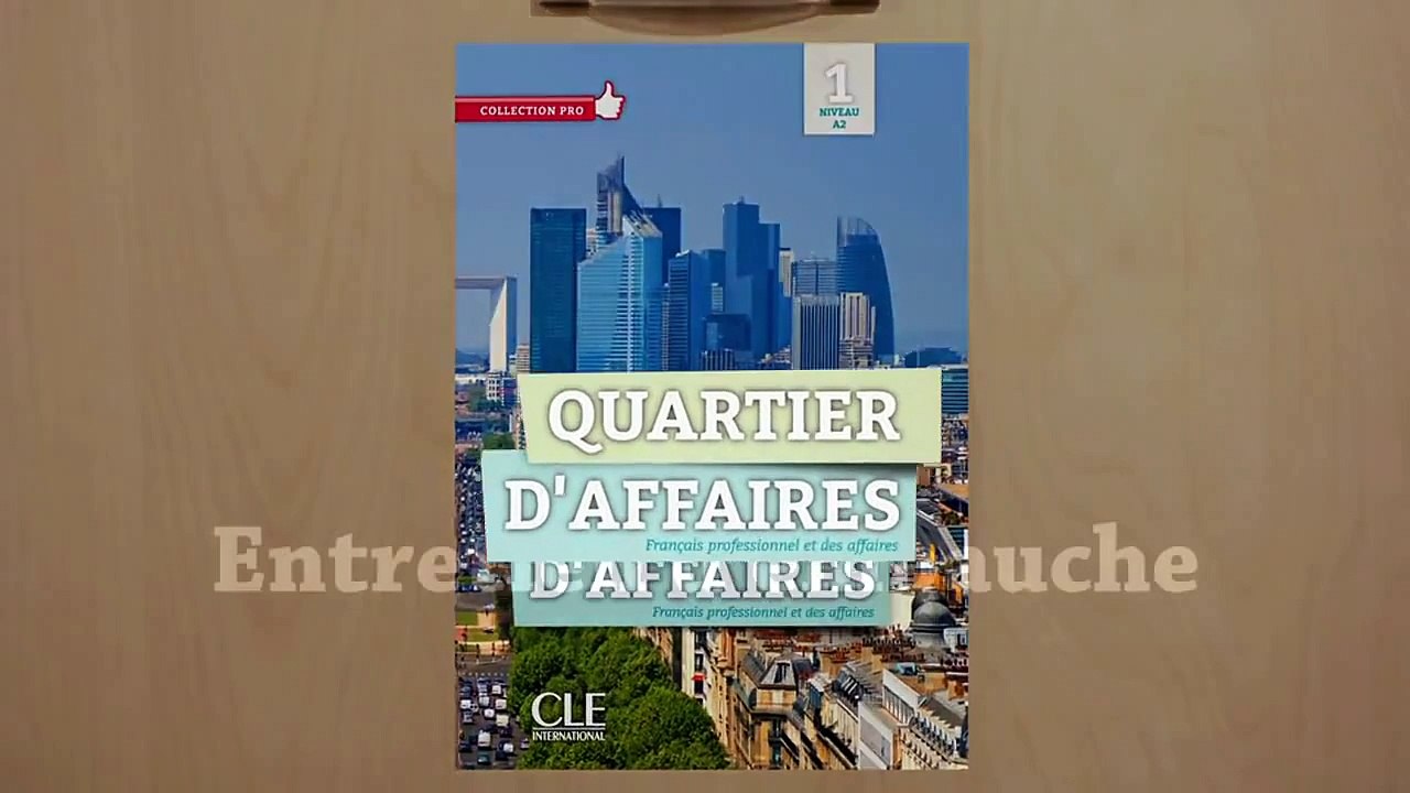 Quartier d'affaires 1 - Unité 1 - Entretien d'embauche
