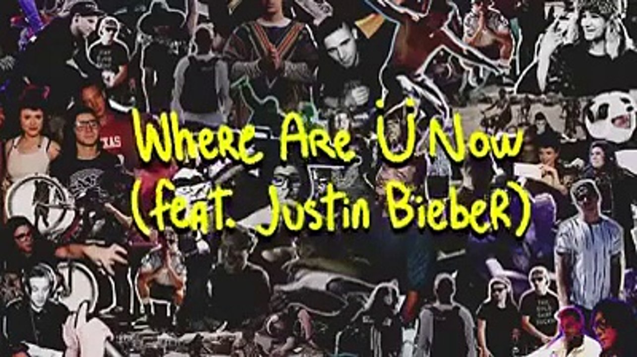 where are ü now-skrillex feat. justin bieber ❤️