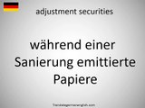 How to say adjustment securities in German | German Words