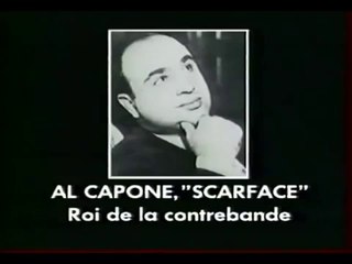 Al Capone - « Scarface » Roi de la Contrebande
