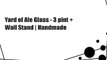 Yard of Ale Glass - 3 pint + Wall Stand | Handmade