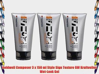 Goldwell Composer 3 x 150 ml Style Sign Texture GW Kraftvolles Wet-Look Gel