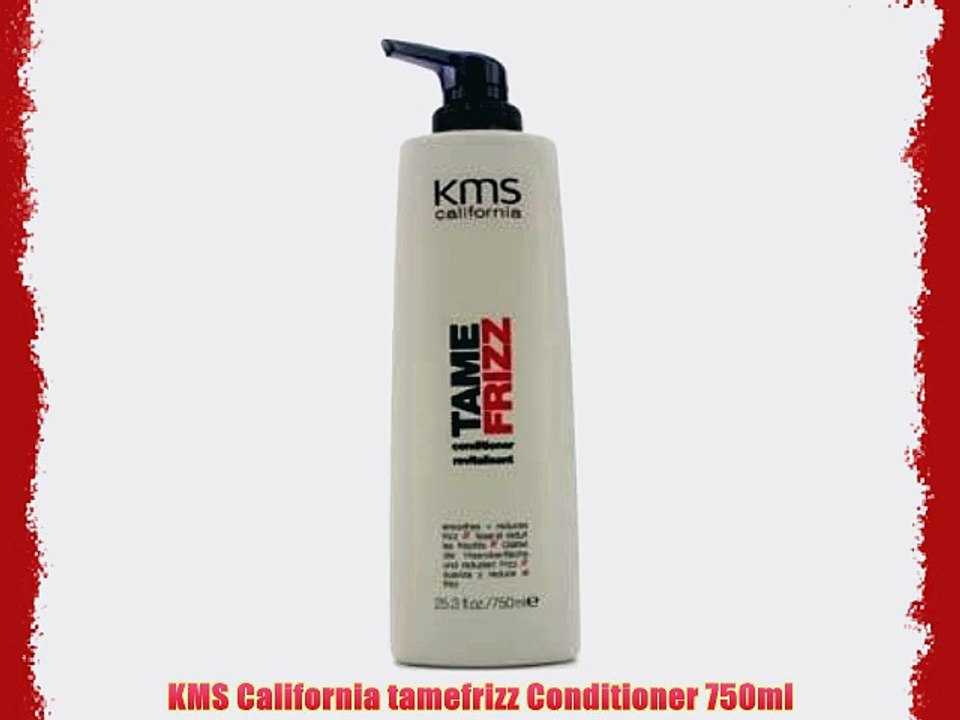 KMS California tamefrizz Conditioner 750ml