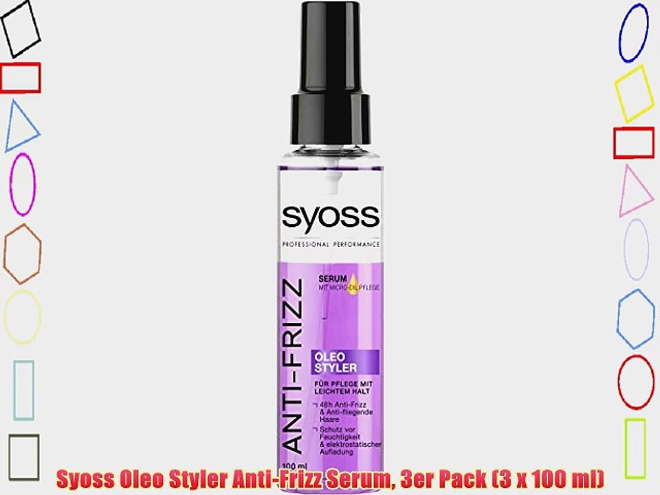 Syoss Oleo Styler Anti-Frizz Serum 3er Pack (3 x 100 ml)