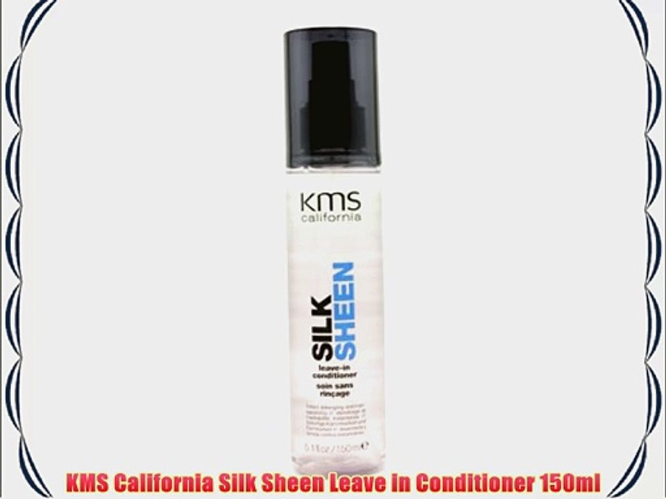 KMS California Silk Sheen Leave in Conditioner 150ml