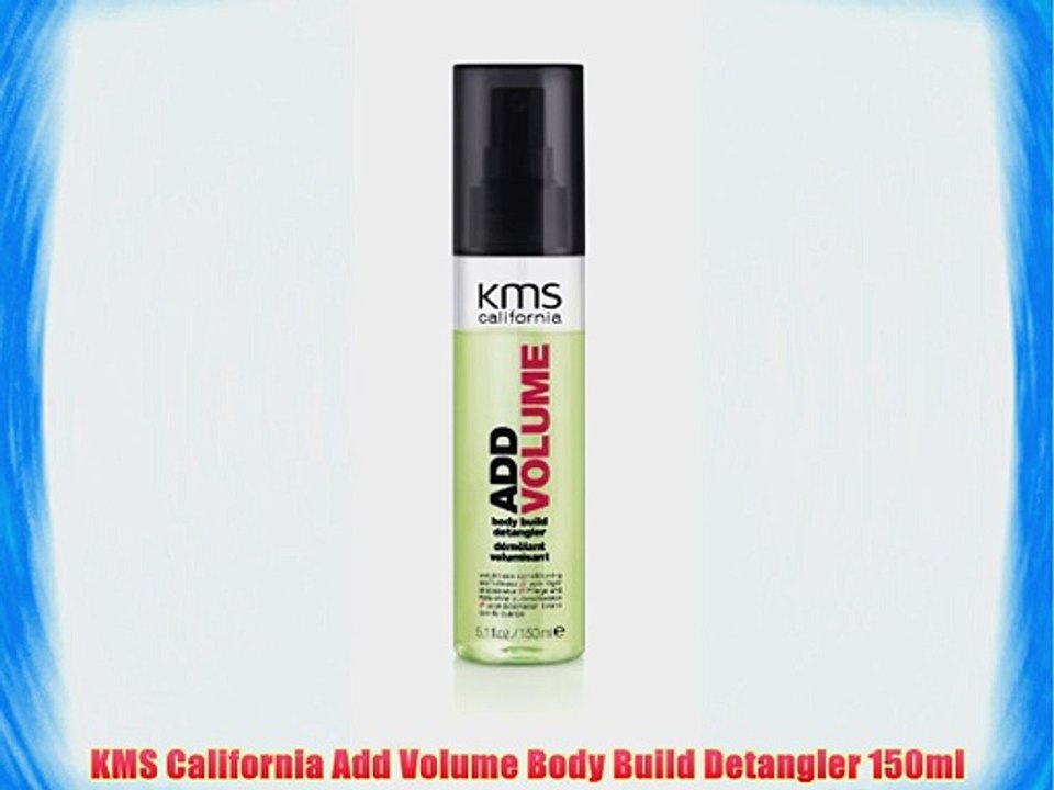 KMS California Add Volume Body Build Detangler 150ml