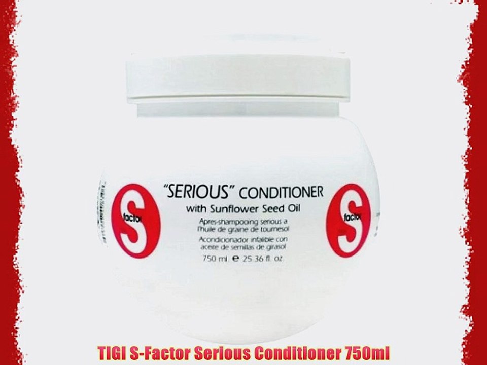 TIGI S-Factor Serious Conditioner 750ml