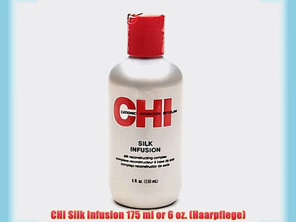CHI Silk Infusion 175 ml or 6 oz. (Haarpflege)