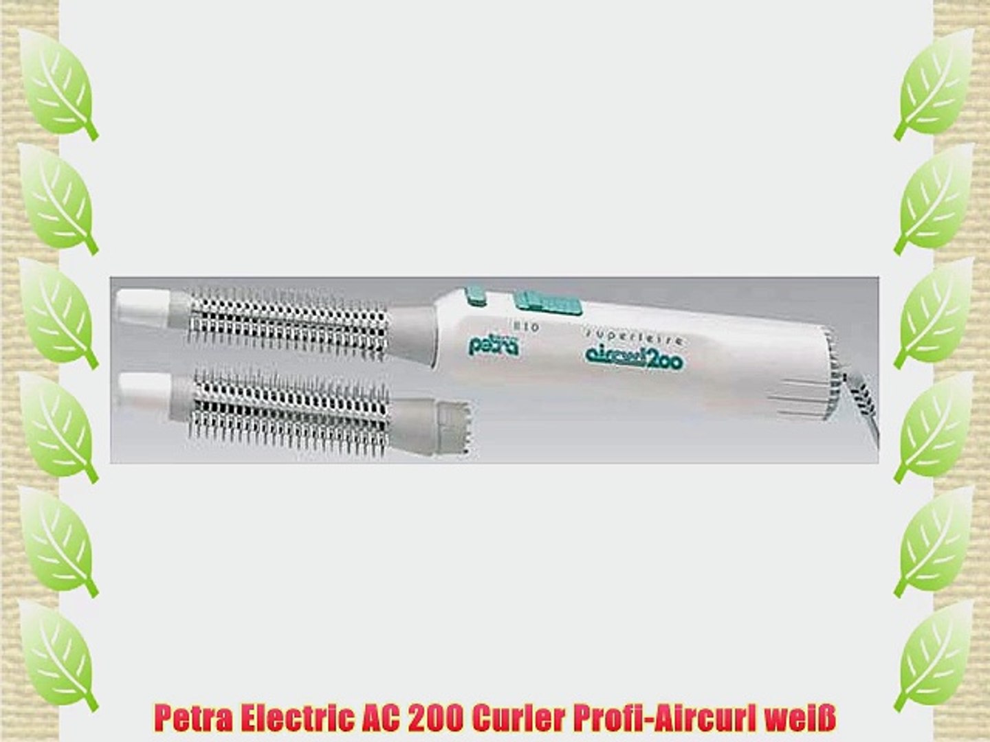 Petra Electric AC 200 Curler Profi-Aircurl wei? - video Dailymotion