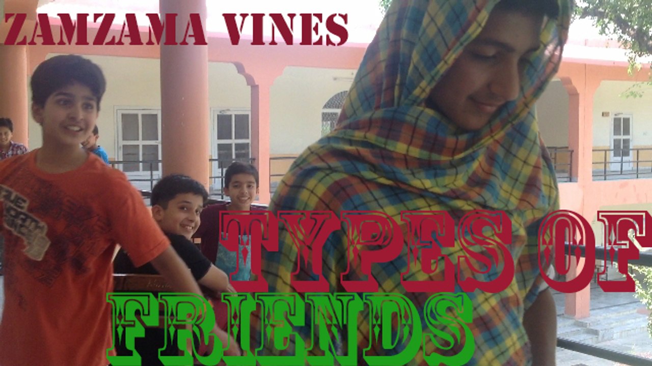 types of friends by zamzama vines