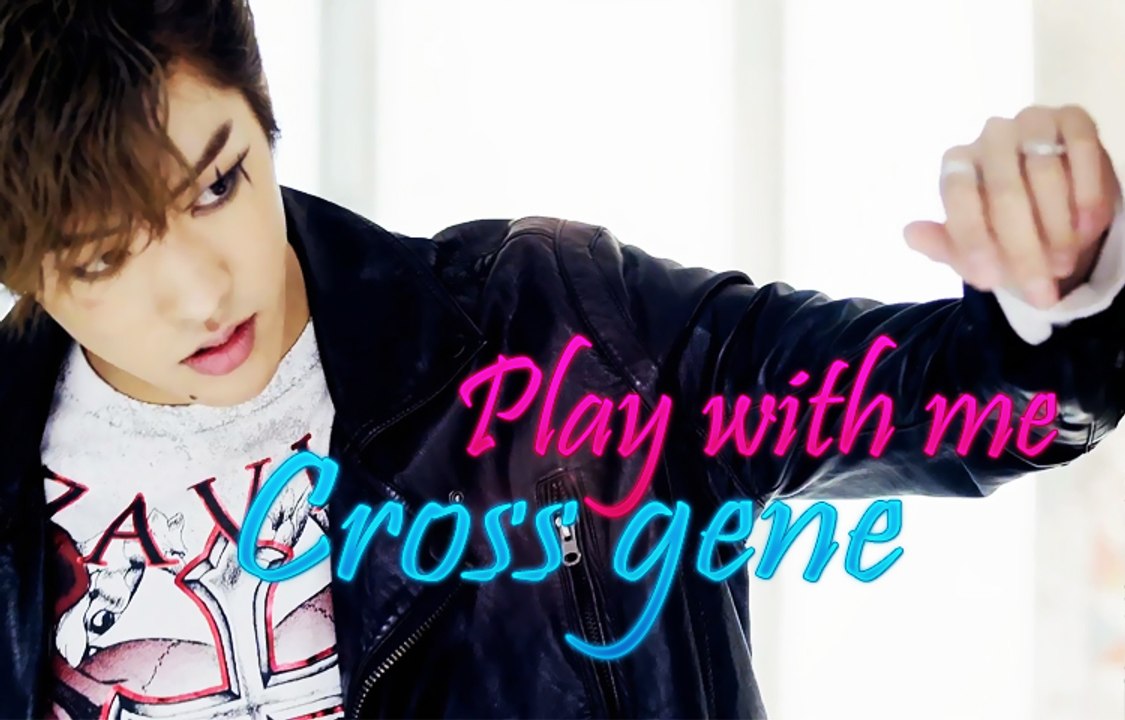 Cross gene - Play with me [Sub. Esp + Rom + Han]