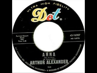 Arthur Alexander - Anna (Go to Him) (1962)