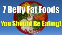 Belly Fat Foods - Belly Fat Burning Foods - Foods That Burn Belly Fat