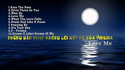 những bản nhạc không lời bất hủ của yiruma (no words or the music of Yiruma)