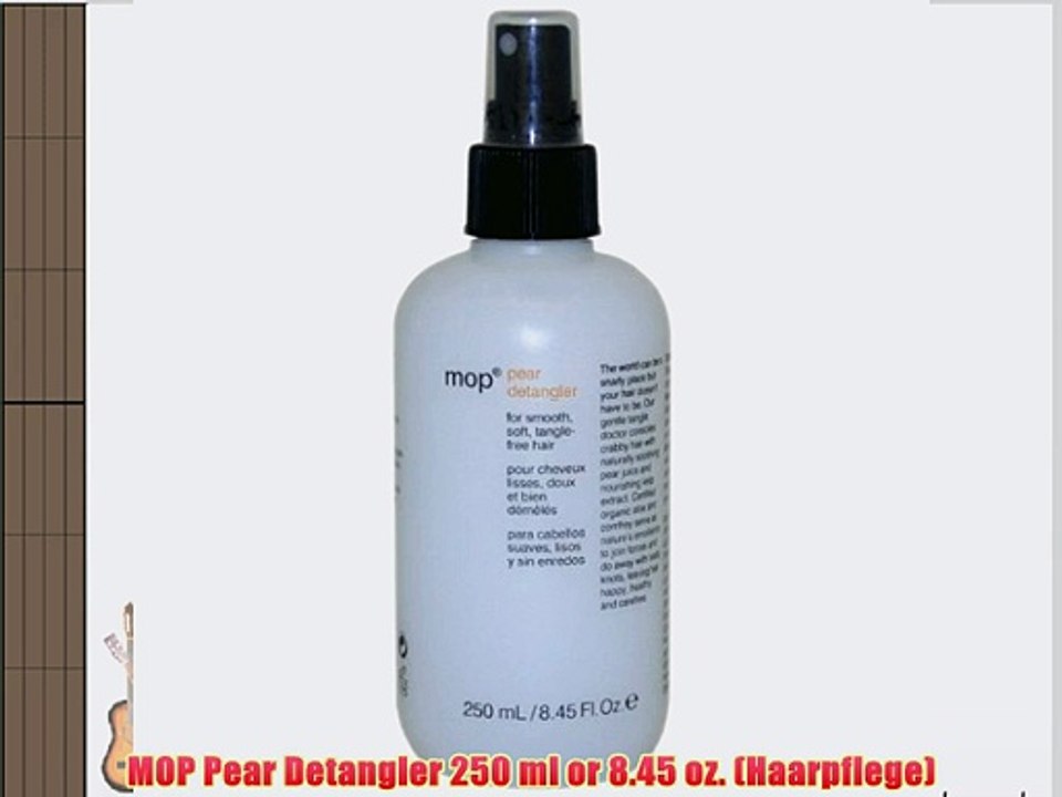 MOP Pear Detangler 250 ml or 8.45 oz. (Haarpflege)
