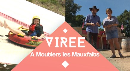 Les virées de l'été : Virée à Moutiers les Mauxfaits