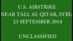 US Airstrikes Syria - Bombing ISIS Islamic State - Bomb Attacks ISIL Iraq (RAW FOOTAGE)