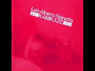 Luis Alberto Spinetta - Kamikaze (disco completo)