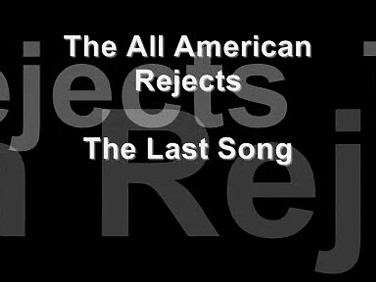 ⁣The All American Rejects - The Last Song - LYRICS
