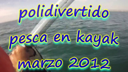 pesca en kayak polidivertido marzo 2012