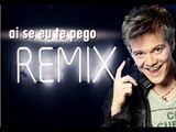 Ai Se Eu Te Pego Remix