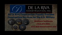 De La Riva Construction Proudly Provides Construction Services for the U.S. Military