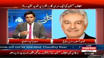 Altaf Hussain Ko Apna Anjaam Nazar Araha Hai:- Khawaja Asif